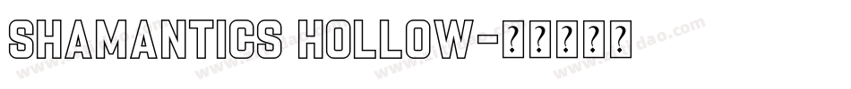 Shamantics Hollow字体转换